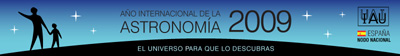 2009 - A&ntilde;o Internacional de la Astronom&iacute;a